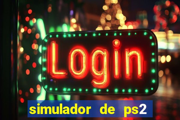 simulador de ps2 para pc